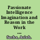 Passionate Intelligence Imagination and Reason in the Work of Samuel Johnson
