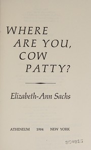 Where are you, Cow Patty? /