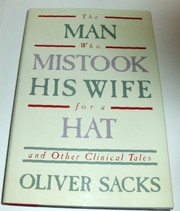 The man who mistook his wife for a hat and other clinical tales /