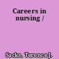 Careers in nursing /