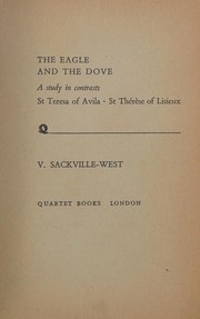 The eagle and the dove : a study in contrasts : St. Teresa of Avila, St. Thérèse of Lisieux /