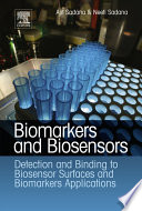 Biomarkers and biosensors : detection and binding to biosensor surfaces and biomarkers applications /