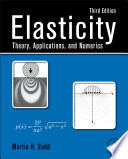 Elasticity : theory, applications, and numerics /