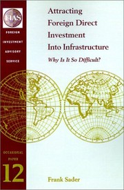 Attracting foreign direct investment into infrastructure : Why is it so difficult?.