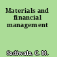 Materials and financial management