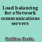 Load balancing for eNetwork communications servers