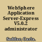 WebSphere Application Server-Express V5.0.2 administrator handbook