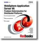 WebSphere application server V6 problem determination for distributed platforms