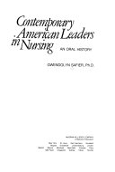 Contemporary American leaders in nursing : an oral history /