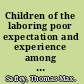 Children of the laboring poor expectation and experience among the orphans of early modern Augsburg /