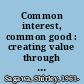 Common interest, common good : creating value through business and social sector partnerships /