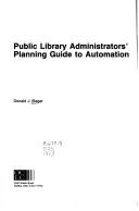 Public library administrators' planning guide to automation /