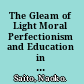 The Gleam of Light Moral Perfectionism and Education in Dewey and Emerson /