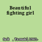 Beautiful fighting girl