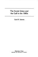 The Soviet Union and the Gulf in the 1980s /