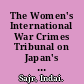 The Women's International War Crimes Tribunal on Japan's Military Sexual Slavery a historical landmark in ending impunity /