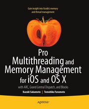 Pro multithreading and memory management for iOS and OS X