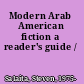 Modern Arab American fiction a reader's guide /