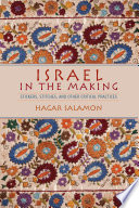 Israel in the making : stickers, stitches, and other critical practices /