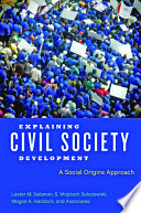 Explaining civil society development : a social origins approach /