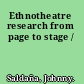 Ethnotheatre research from page to stage /