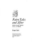 Fairy tales and after : from Snow White to E.B. White /