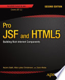 Pro JSF and HTML5 building rich internet components, second edition /