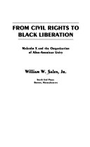 From civil rights to Black liberation : Malcolm X and the Organization of Afro-American Unity /