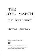 The Long March : the untold story /