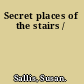 Secret places of the stairs /