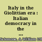 Italy in the Giolittian era : Italian democracy in the making, 1900-1914 /