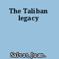 The Taliban legacy