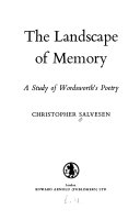 The landscape of memory; a study of Wordsworth's poetry.