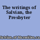 The writings of Salvian, the Presbyter