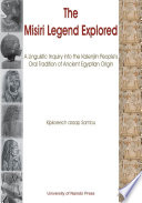 The Misiri legend explored : a linguistic inquiry into the Kalenjiin people's oral tradition of ancient Egyptian origin /