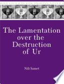 The lamentation over the destruction of Ur /