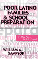 Poor Latino families and school preparation : are they doing the right things? /