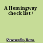 A Hemingway check list /