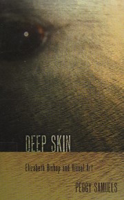Deep skin : Elizabeth Bishop and visual art /