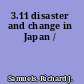 3.11 disaster and change in Japan /