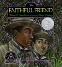 The faithful friend /