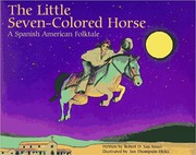 The little seven-colored horse : a Spanish American folktale /