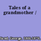 Tales of a grandmother /