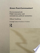 Green post-communism? environmental aid, Polish innovation and evolutionary political-economics /