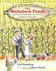 The Huckabuck family and how they raised popcorn in Nebraska and quit and came back /