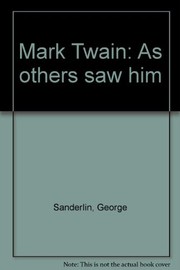 Mark Twain : as others saw him /