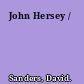 John Hersey /