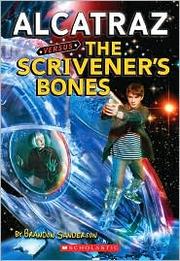 Alcatraz versus the Scrivener's Bones /