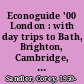 Econoguide '00 London : with day trips to Bath, Brighton, Cambridge, Oxford, Windsor and other popular destinations /