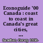 Econoguide '00 Canada : coast to coast in Canada's great cities, mountains, parks, and attractions /